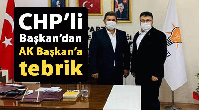 CHP'li Başkan'dan AK Başkan'a tebrik